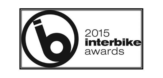 2015 Interbike Awards - IB Awards 2015 Interbike Awards - IB Awards