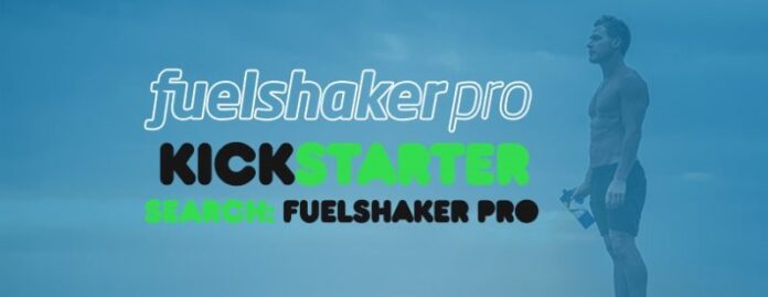 FuelshakerPro on Kickstarter