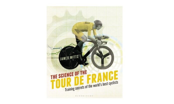 The Science of the Tour de France by James Witts
