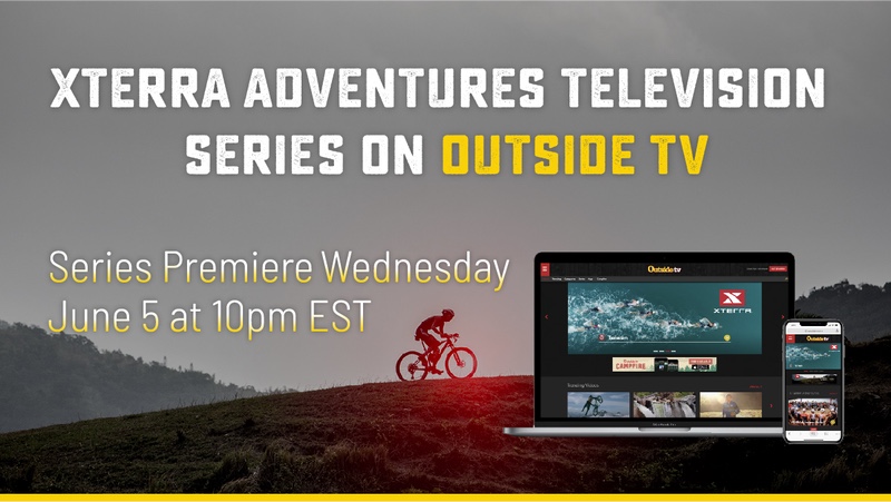 XTERRA Adventures TV Series Premiers In June On Outside TV Endurance biz xterra-adventures-tv-series-premiers-in-june-on-outside-tv-endurance-biz